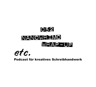 etc052: NaNoWriMo Wrap-up