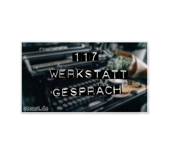etc117: Werkstattgespräch 05/22